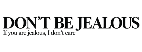 DON'T BE JEALOUS | @PRINCEREHAN27
